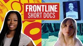 FRONTLINE Short Docs