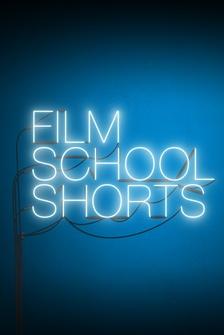 Film School Shorts