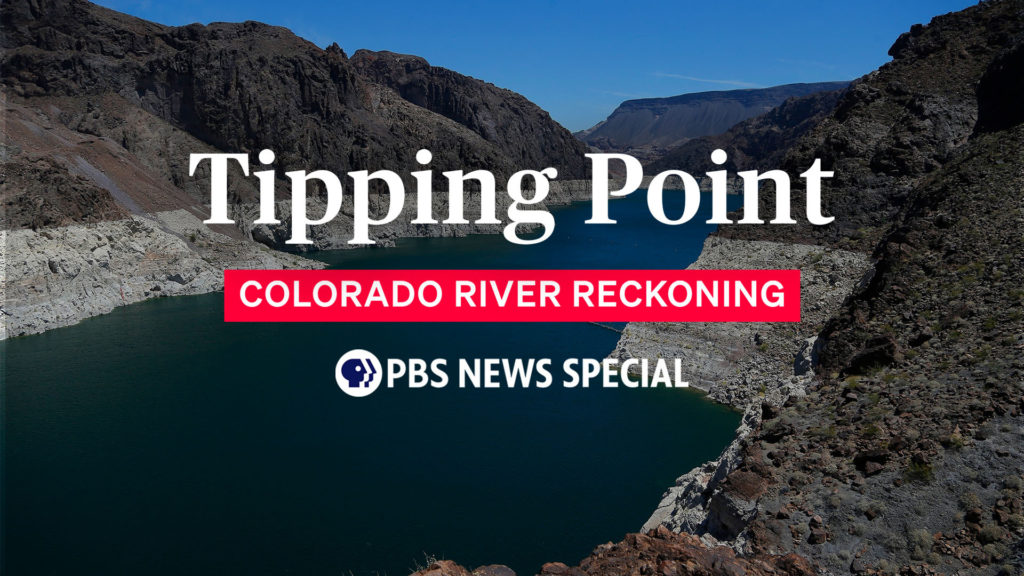 Tipping Point: Colorado River Reckoning - A PBS News Special